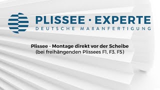 Plissee – Montage von freihängenden Plissees direkt vor der Scheibe F1 F3 F5 [upl. by Ahsiatal]