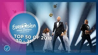 TOP 50 Most watched in 2018 30 TO 21  Eurovision Song Contest [upl. by Pearse]