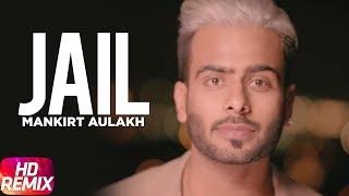 Jail Remix  Mankirt Aulakh feat Fateh  Deep Jandu  Sukh Sanghera  Speed Records [upl. by Akirej]