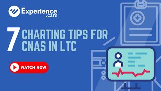 7 Charting Tips for CNAs in LongTerm Care [upl. by Fevre551]