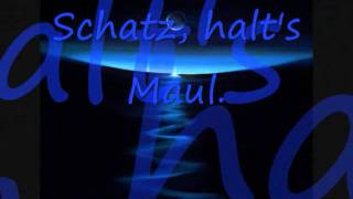 Schatz Halt s Maul [upl. by Lot]