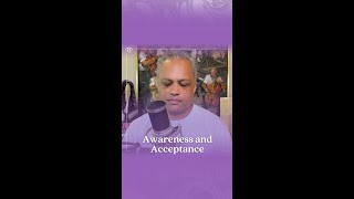 Awareness and Acceptance [upl. by Arreip]