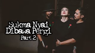 Sukma Nyai Dibawa Pergi pt2 – DMS  Penelusuran [upl. by Kenti]