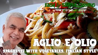 AglioeOlio Spaghetti with vegetables  Italian sytle 160 [upl. by Atirahc]