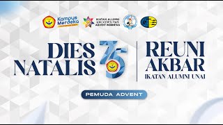 🔴LIVE Pemuda Advent  Dies Natalis UNAI ke75 [upl. by Sik]