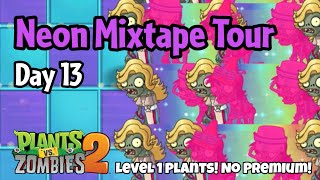 Plants vs Zombies 2  Neon Mixtape Tour Day 13 [upl. by Pilar842]