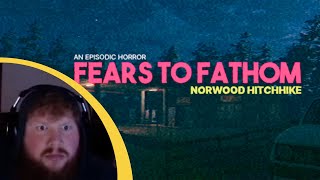 Fear to Fathom  Norwood Hitchhike [upl. by Dnilasor]