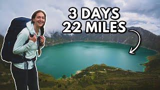 3 INTENSE Days BACKPACKING TO LAGUNA QUILOTOA In Ecuador [upl. by Heda501]