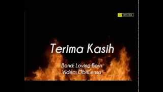 Terima KasihLoving Born [upl. by Ahsilra]