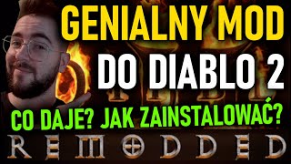 DIABLO 2 REMODDED  CO DAJE TEN MOD JAK ZAINSTALOWAĆ GENIALNY MOD DO DIABLO 2 RESURRECTED [upl. by Aicyle]