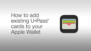 How to add existing U·Pass® cards to your Apple Wallet [upl. by Lleira994]