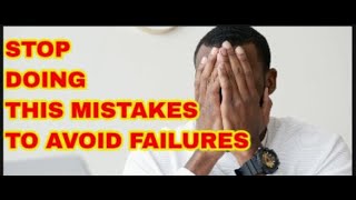 AVOID FAILURES  Stop Doing This 5 Mistakes [upl. by Adnima]