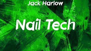 Jack Harlow  Nail Tech Lyrics [upl. by Dacy736]