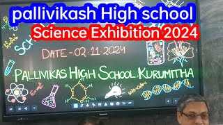 Pallivikash High school Science Exhibition 2024 [upl. by Aivata]