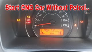 How to start CNG car without Petrol only CNG  New WagonR Company Fitted CNG start only in CNG [upl. by Menken]