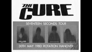 The Cure Live Rotation Hanover 30th May 1980 [upl. by Yelraf]