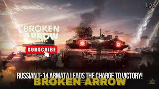 Russian T14 Armata Leads the Charge to Victory  Broken Arrow Gameplay [upl. by Ydoow]