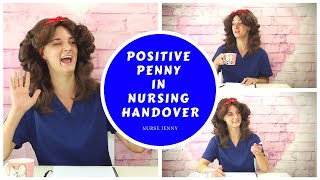 Positive Penny in Nursing Handover [upl. by Aiyekal]