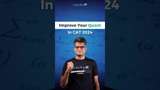 How to Improve in Quant for the CAT Exam [upl. by Graniah]