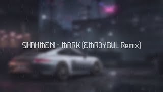 SHAHMEN – MARK EMR3YGUL Remix Lyric Video lyrics [upl. by Brennen]