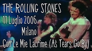 Rolling Stones  Con Le Mie Lacrime Live 2006 Milano [upl. by Thecla484]