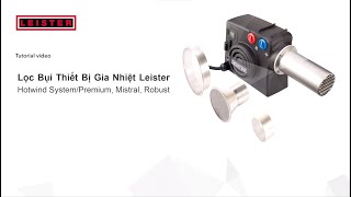 Lọc gió cho Hotwind System Hotwind Premium Mistral Igniter Robust Leister [upl. by Elmaleh523]