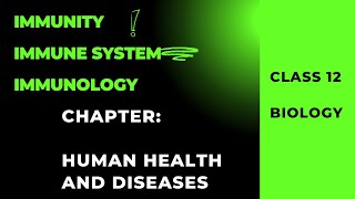 Human Health and Diseases Class 12 Biology neet2025biology immunology [upl. by Nnayelsel375]