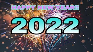 happy new year welcome 2022 [upl. by Wenn]