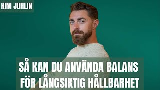 Så kan du använda balans för långsiktig hållbarhet [upl. by Atalayah]