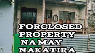 Foreclosed property na may nakatira [upl. by Asnarepse892]