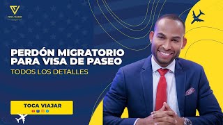 Los perdones migratorios para visa de turista Toca Viajar en Vivo [upl. by Mlehliw]