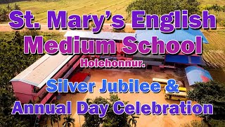 St Marys English Medium School Silver Jubilee amp Annual Day 1 Celebration 202223 [upl. by Nairde]