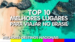 Top 10 Melhores Lugares para Viajar no Brasil  Melhores Destinos Nacionais [upl. by Sivram325]