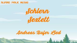 Schlern Sextett  Andreas Hofer Lied [upl. by Javier59]