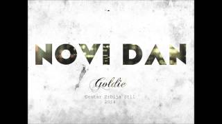 Goldie  Novi Dan prod LeftHandShort [upl. by Labannah]