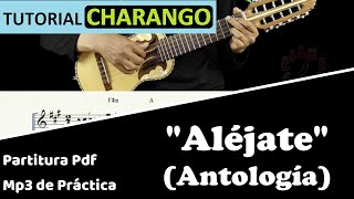 quotAléjatequot Fa AntologiaTutorial CharangoIntroducciónTranscripciones para Charango Vol3 [upl. by Leuamme]