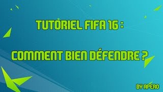 FIFA 16 Tutoriel  Comment bien défendre [upl. by Liris514]