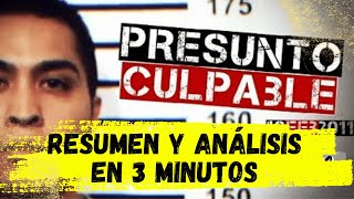 PRESUNTO CULPABLE 2008  Resumen y análisis en 3 minutos [upl. by Ayekahs]