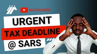 Urgent Tax Deadline at SARS 2024 [upl. by Gilpin]