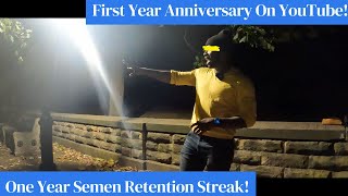 1 YEAR on YouTube CHANGED MY LIFE Semen Retention [upl. by Acissaj822]