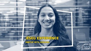 IÉSEG Experience  Meetup with Sanjana [upl. by Elaina]