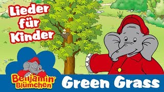 Benjamin Blümchen  Green Grass LIEDER FÜR KINDER auf ENGLISCH mit TEXT zum Mitsingen [upl. by Aysan116]