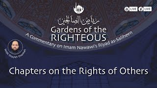 Chapters on the Rights of Others  Shaykh Osamah  1232024 [upl. by Alasdair452]