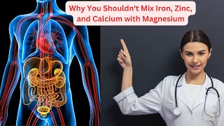 Why You Shouldnt Mix IRON ZINC and CALCIUM with Magnesium [upl. by Hnirt]