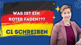 Was ist ein roter Faden  Schreiben C1  Deutsch mit Marija [upl. by Aziram]