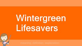 Wintergreen Lifesavers [upl. by Bina]