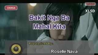 BAKIT NGA BA MAHAL KITA  Roselle Nava  Karaoke Version  Platinum Piano XL SD [upl. by Damara624]