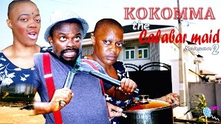 Kokomma The Calabar Maid Season 2  2015 Latest Nigerian Nollywood movie [upl. by Stone458]