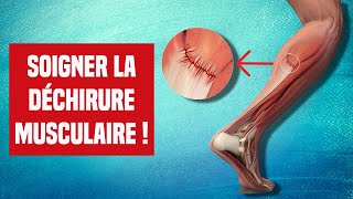 SOIGNER UNE DÉCHIRURE MUSCULAIRE  EXPLICATION ET TRAITEMENT [upl. by Ellemrac605]