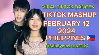 🇵🇭 New TikTok Mashup dance party 🎉 TikTok February 12 2024 Philippines 🇵🇭 Yabby [upl. by Nwahsuq]